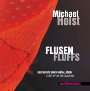 Flusen | Fluffs - Geschichte einer Installation | Story of an installation
