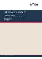 N. Tschaikin: In Charkow regnete es 