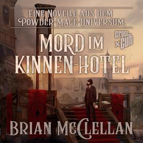 Eine Novelle aus dem Powder-Mage-Universum: Mord im Kinnen-Hotel