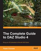 Paolo Ciccone: The Complete Guide to DAZ Studio 4 