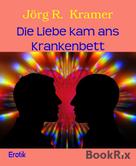 Jörg R. Kramer: Die Liebe kam ans Krankenbett ★★★★★
