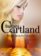 Barbara Cartland: Matrimonio Fingido 