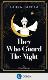 Night Shadow 1. They Who Guard The Night - Historische Romantasy-Dilogie vor der magischen Kulisse von Paris
