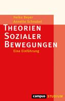 Heiko Beyer: Theorien Sozialer Bewegungen 