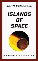 John Campbell: Islands of Space (Serapis Classics) 