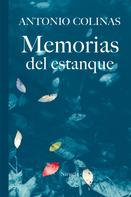 Antonio Colinas: Memorias del estanque 