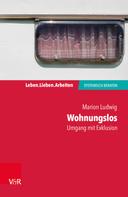 Marion Ludwig: Wohnungslos – Umgang mit Exklusion 
