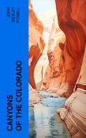 John Wesley Powell: Canyons of the Colorado 