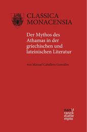 Der Mythos des Athamas in der griechischen und lateinischen Literatur