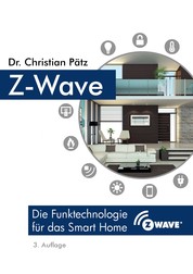 Z-Wave - Die Funktechnologie für das Smart Home