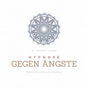 Hypnose gegen Ängste - Premium-Hörbuch-Bundle