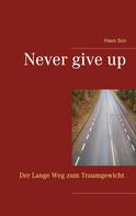 Haen Son: Never give up 