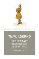 Theodor W. Adorno: Kierkegaard. Construcción de lo estético 