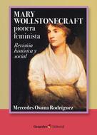 Mercedes Osuna Rodríguez: Mary Wollstonecraft: pionera feminista 