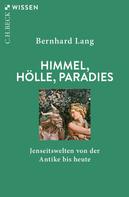 Bernhard Lang: Himmel, Hölle, Paradies 
