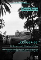 Mounir Fendri: Krüger-Bei 