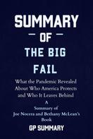 GP SUMMARY: Summary of The Big Fail by Joe Nocera and Bethany McLean 