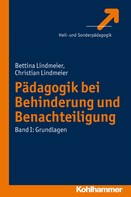 Bettina Lindmeier: Pädagogik bei Behinderung und Benachteiligung 