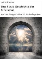 Heinz Boemer: Eine kurze Geschichte des Atheismus ★★★