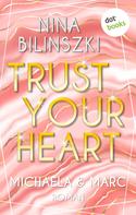 Nina Bilinszki: Trust your heart: Michaela & Marc ★★★★