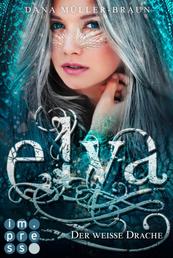 Elya 1: Der weiße Drache - Packende Drachen-Fantasy von der Spiegel-Bestseller-Autorin