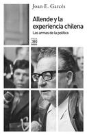 Joan E. Garcés: Allende y la experiencia chilena 