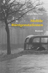 Mobile Röntgenstationen - Roman