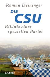 Die CSU - Bildnis einer speziellen Partei