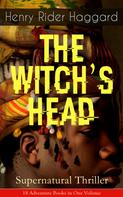 Henry Rider Haggard: THE WITCH'S HEAD (Supernatural Thriller) 