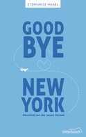Stephanie Hanel: Goodbye New York 