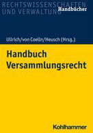 Norbert Ullrich: Handbuch Versammlungsrecht 