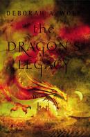 Deborah A. Wolf: The Dragon's Legacy 