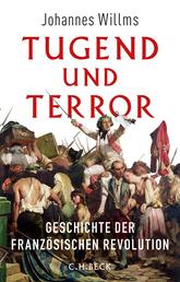 Tugend und Terror - Geschichte der Französischen Revolution