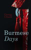 George Orwell: Burmese Days 
