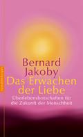 Bernard Jakoby: Das Erwachen der Liebe 