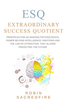ESQ - Extraordinary Success Quotient