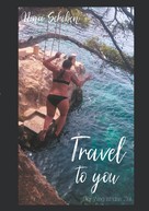 Nina Schöben: Travel to you 