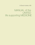 Bodo Köhler: Manual of the United life supporting Medicine 