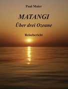 Paul Maier: Matangi -Über drei Ozeane ★★★★★