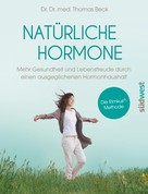 Thomas Beck: Natürliche Hormone ★★★