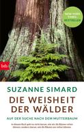 Suzanne Simard: Die Weisheit der Wälder ★★★★