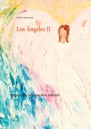 Los Ángeles II - Haga de su vida una obra maestra