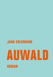 Auwald - Roman