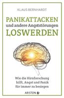 Klaus Bernhardt: Panikattacken und andere Angststörungen loswerden ★★★★