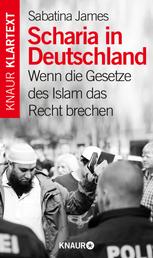 Scharia in Deutschland - Wenn die Gesetze des Islam das Recht brechen