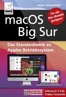Anton Ochsenkühn: macOS Big Sur - Das Standardwerk zu Apples Betriebssystem - Für Ein- und Umsteiger ★★★★★