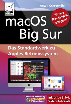 macOS Big Sur - Das Standardwerk zu Apples Betriebssystem - Für Ein- und Umsteiger