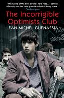Jean-Michel Guenassia: The Incorrigible Optimists Club 