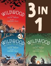 Die Wildwood-Chroniken Band 1-3: Wildwood / Das Geheimnis unter dem Wald / Der verzauberte Prinz (3in1-Bundle) - Die komplette Trilogie in einem Band