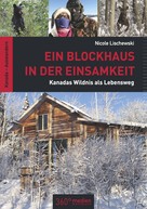 Nicole Lischewski: Ein Blockhaus in der Einsamkeit ★★★★